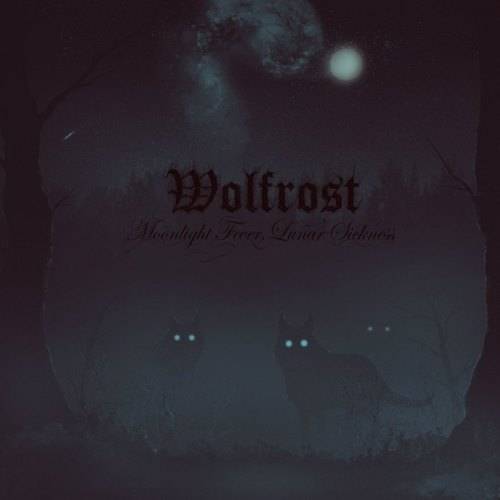 Wolfrost : Moonlight Fever, Lunar Sickness